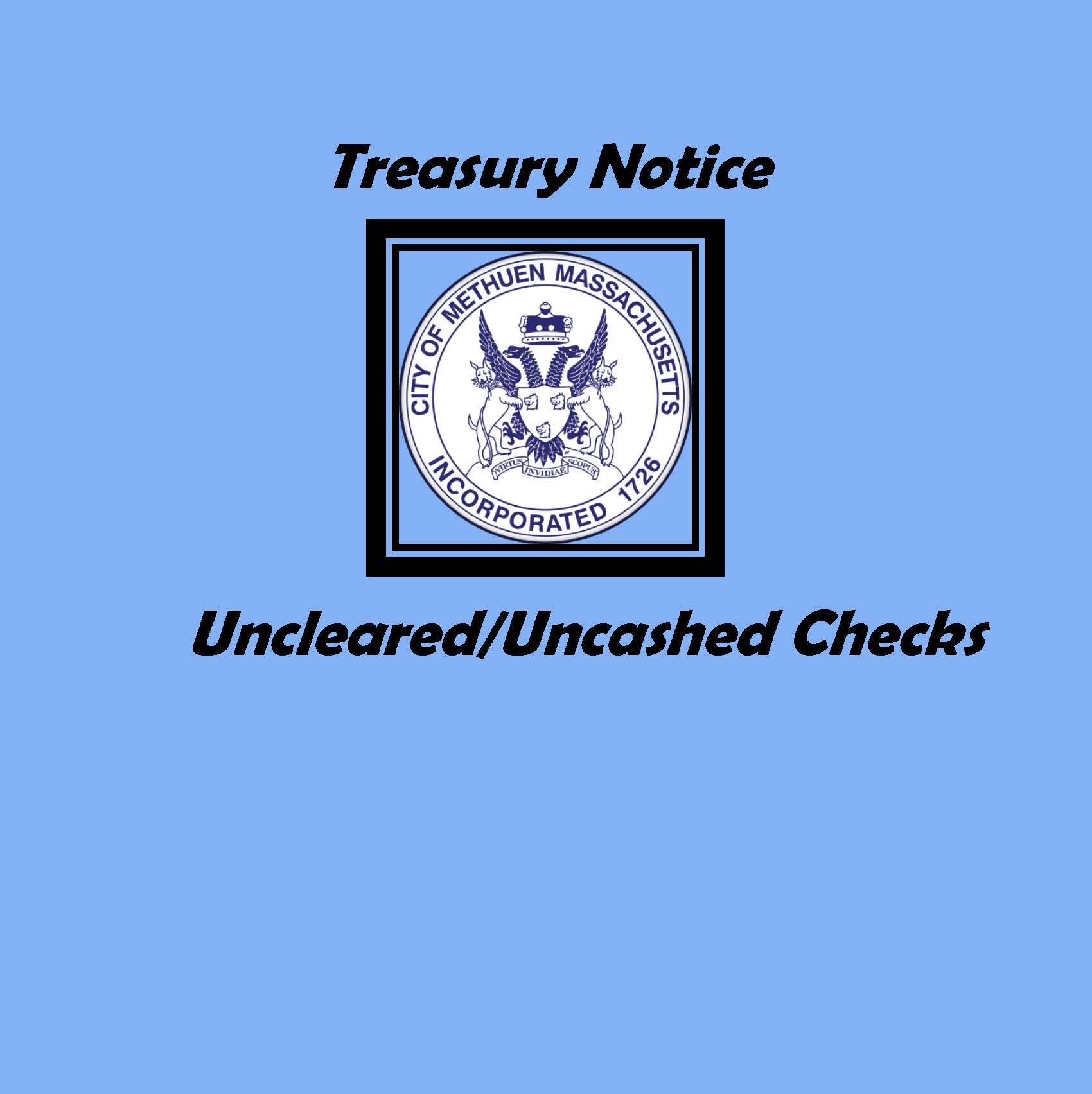 TREASURY UNCASHED CHECKS